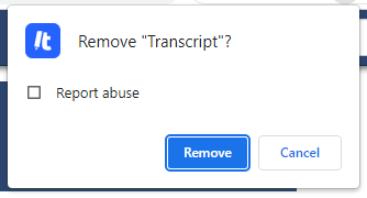 Remove "Transcript" confirmation dialog box.
